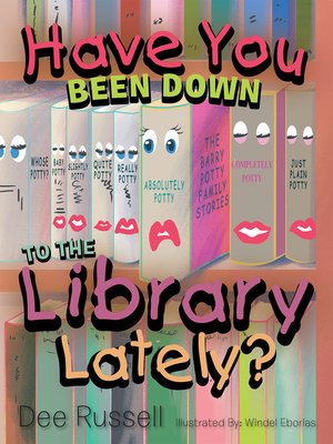 cover image of Have You Been Down to the Library Lately?
